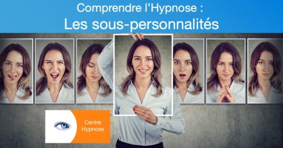 Comprendre l’Hypnose : les sous-personnalités